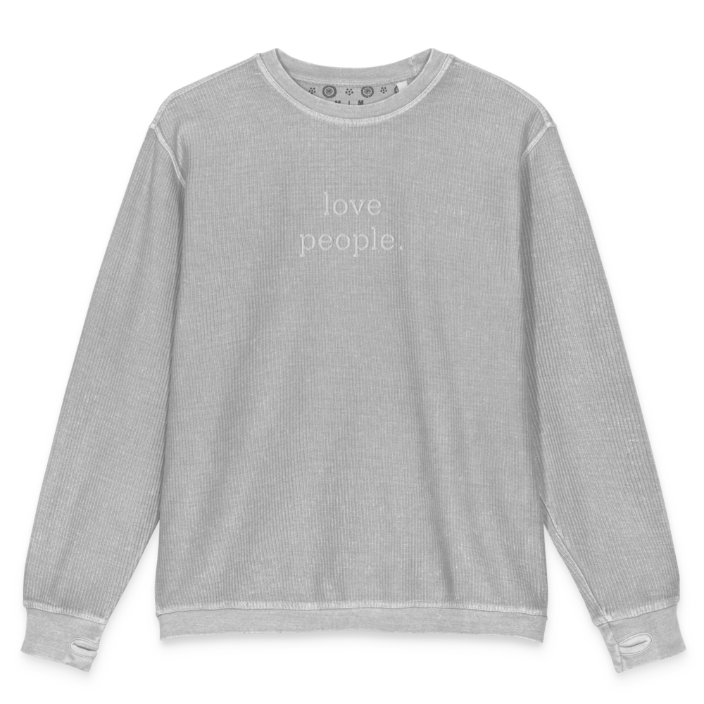 Classic 'love people.' Oversized Corded Sweatshirt